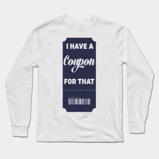 I have  coupon for that - Vertical Long Sleeve T-Shirt